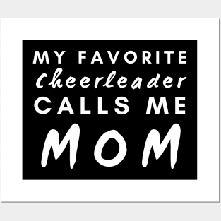 My Favorite Cheerleader Calls Me Mom Posters and Art